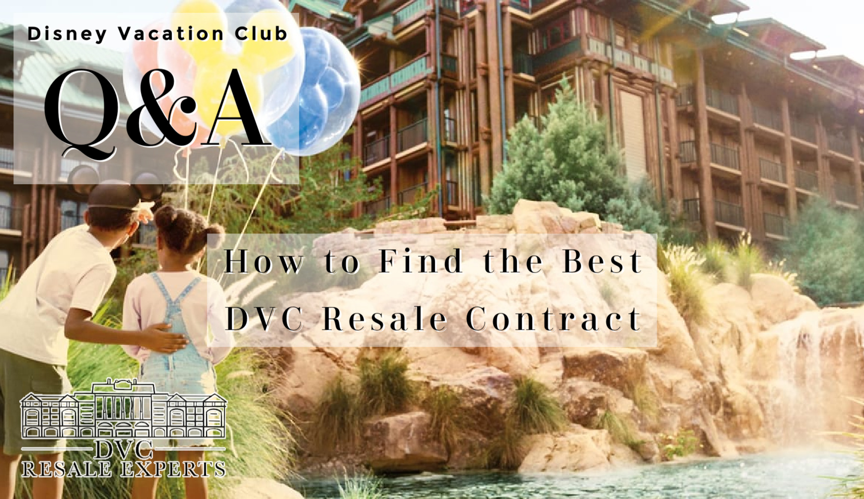 How to Find the Best DVC Resale Contract