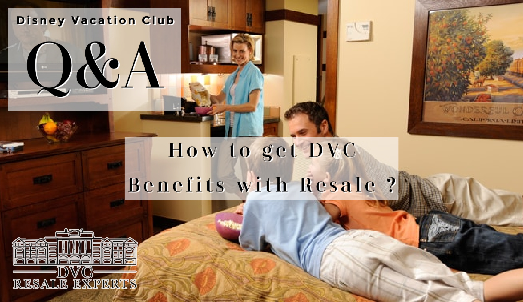 How to Get DVC Benefits with Resale