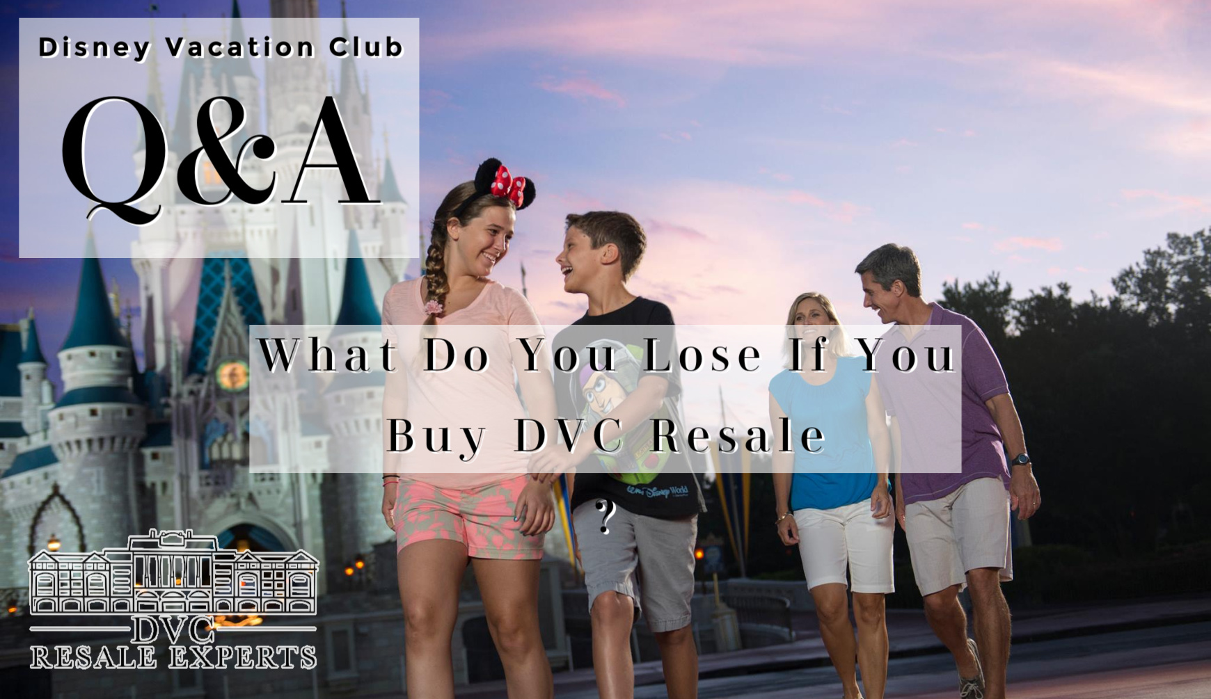 What Do You Lose If You Buy DVC Resale