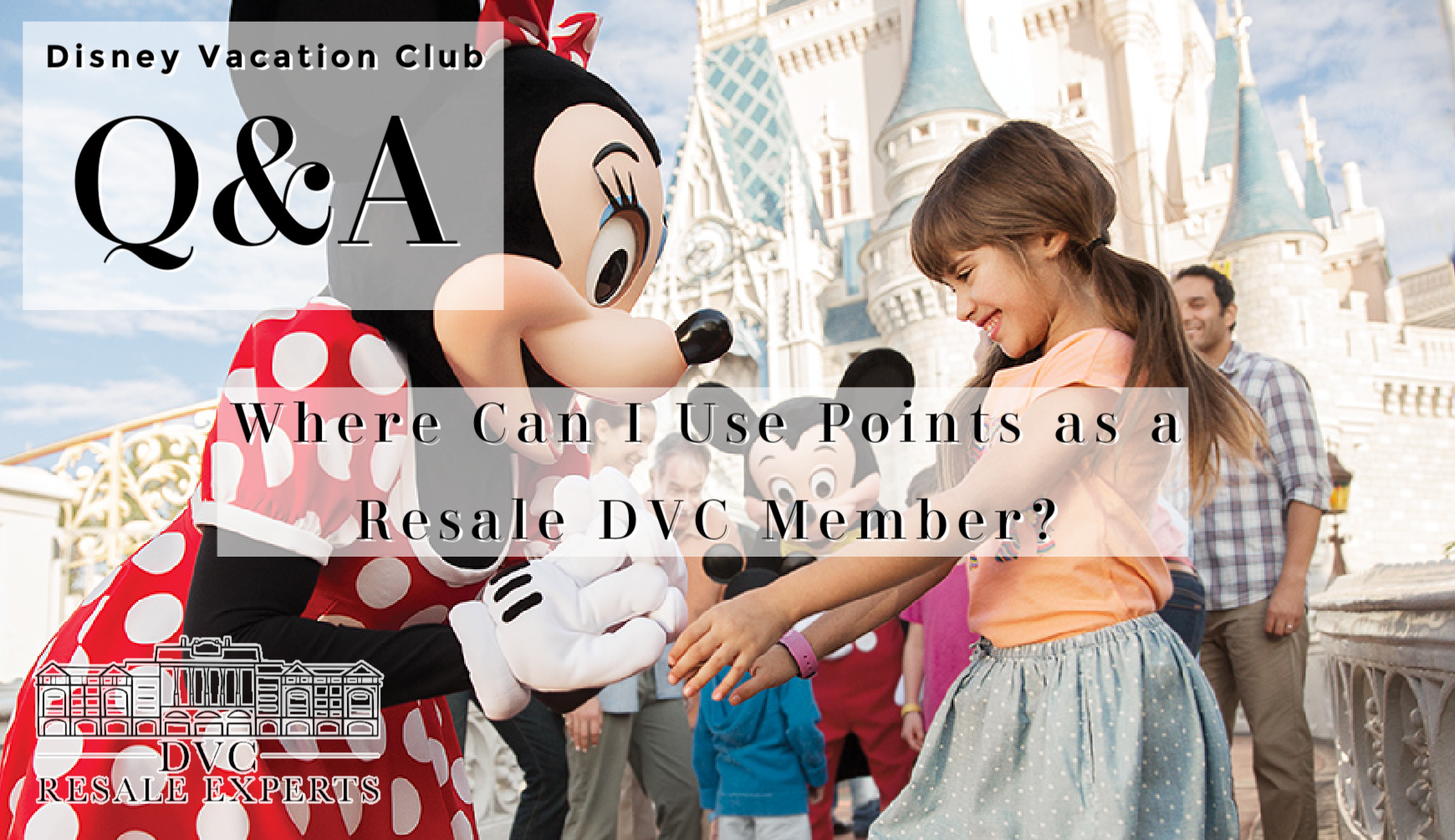Where Can I Use Points as a Resale DVC Member