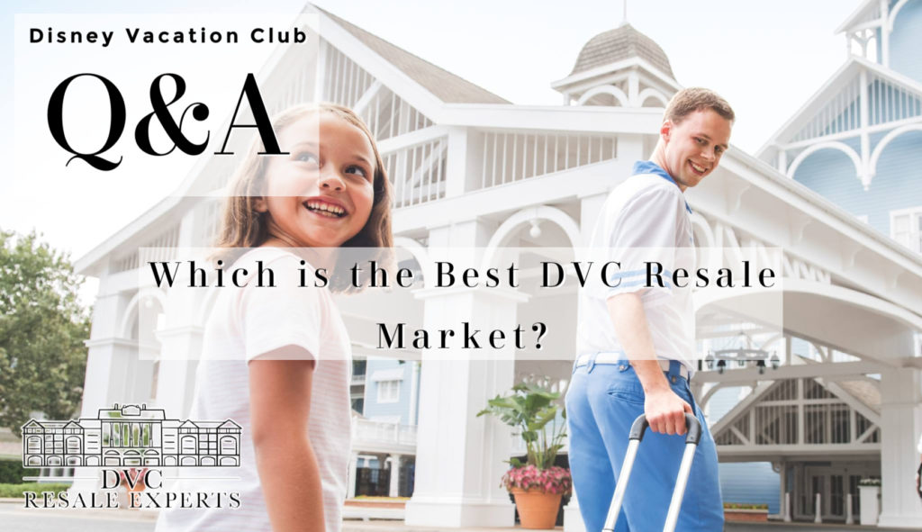 Which is the Best DVC Resale Market