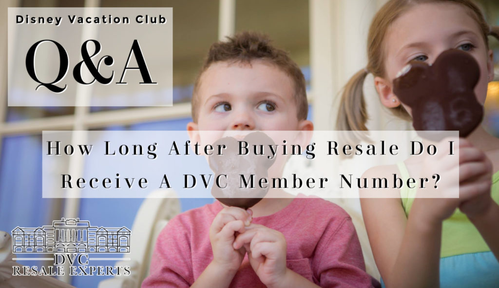 How Long After Resale DVC Member Number