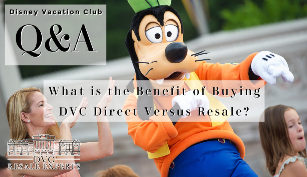 What is the Benefit of Buying DVC Direct
